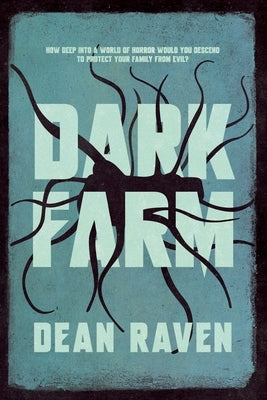 Dark Farm by Raven, Dean