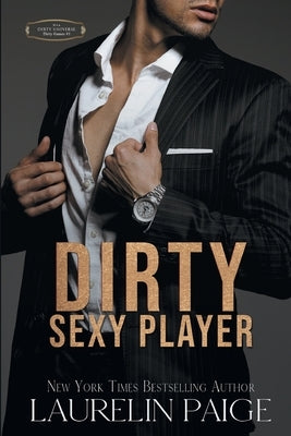 Dirty Sexy Player by Paige, Laurelin