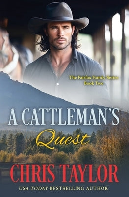 A Cattleman's Quest by Taylor, Chris