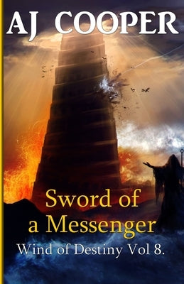 Sword of a Messenger by Cooper, Aj