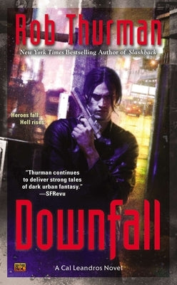 Downfall by Thurman, Rob