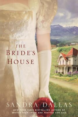 The Bride's House by Dallas, Sandra