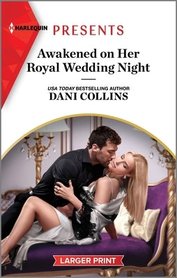 Awakened on Her Royal Wedding Night by Collins, Dani