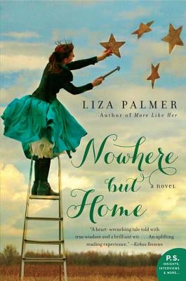 Nowhere but Home by Palmer, Liza