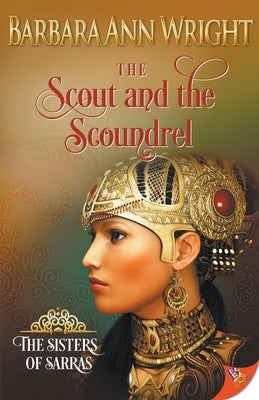 The Scout and the Soundrel by Wright, Barbara Ann