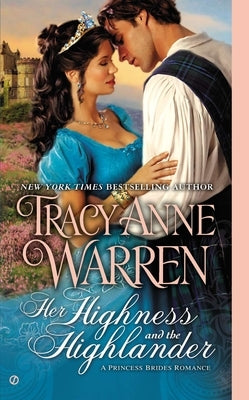 Her Highness and the Highlander by Warren, Tracy Anne