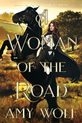 A Woman of the Road by Wolf, Amy