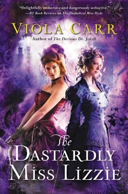 The Dastardly Miss Lizzie: An Electric Empire Novel by Carr, Viola