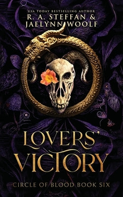 Circle of Blood Book Six: Lovers' Victory by Steffan, R. a.