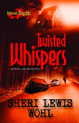 Twisted Whispers by Wohl, Sheri Lewis