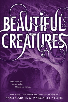 Beautiful Creatures by Garcia, Kami