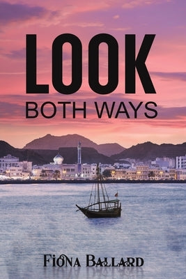 Look Both Ways by Ballard, Fiona