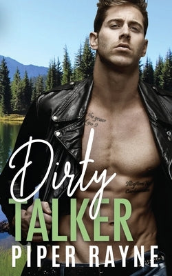 Dirty Talker by Rayne, Piper