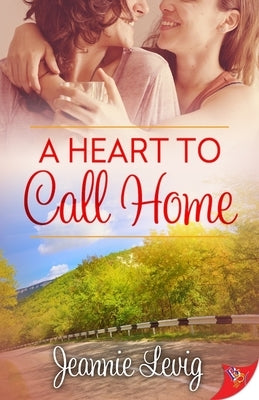 A Heart to Call Home by Levig, Jeannie