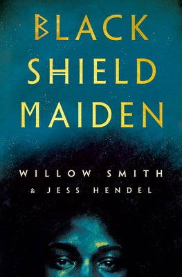 Black Shield Maiden by Smith, Willow