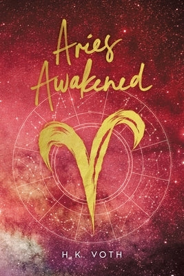 Aries Awakened by Voth, H. K.