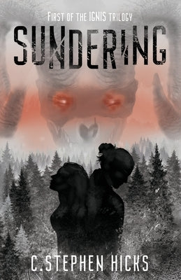 Sundering: Book 1 of the Ignis Trilogy by Hicks