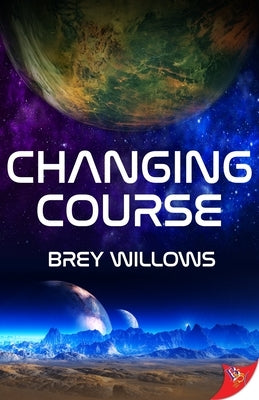 Changing Course by Willows, Brey