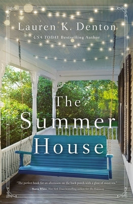 The Summer House by Denton, Lauren K.