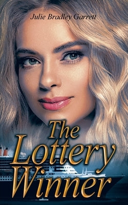 The Lottery Winner by Garrett, Julie Bradley