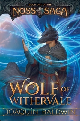 Wolf of Withervale by Baldwin, Joaqu&#195;&#173;n