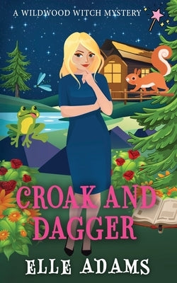 Croak and Dagger by Adams, Elle