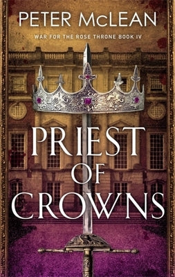 Priest of Crowns by McLean, Peter