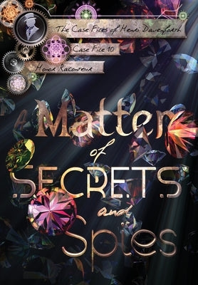 A Matter of Secrets and Spies by Raconteur, Honor