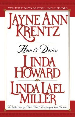 Heart's Desire: A Collection of Their Most Touching Love Stories by Krentz, Jayne Ann