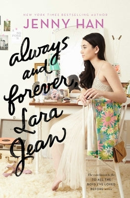 Always and Forever, Lara Jean by Han, Jenny