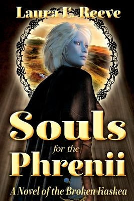 Souls for the Phrenii by Reeve, Laura E.