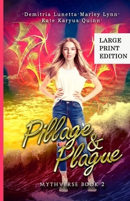 Pillage & Plague: A Young Adult Urban Fantasy Academy Series Large Print Version by Lunetta, Demitria