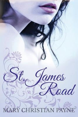 St. James Road: A Post World War II English Family Saga by Payne, Mary Christian