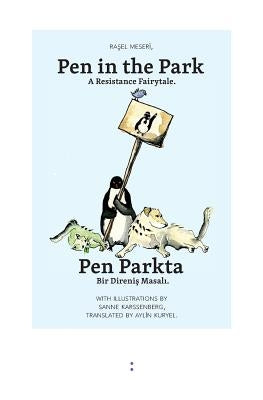 Pen in the Park / Pen Parkta by Meseri, Rasel