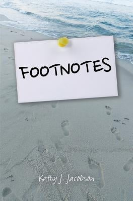 Footnotes by Jacobson, Kathy