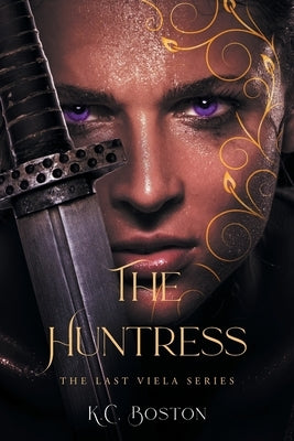 The Huntress by Boston, K. C.