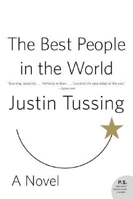 The Best People in the World by Tussing, Justin