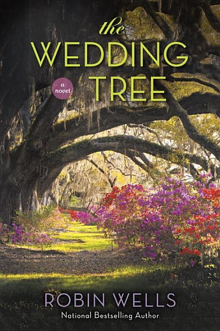 The Wedding Tree by Wells, Robin