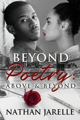 Beyond Poetry: Above & Beyond by Jarelle, Nathan