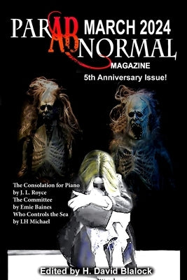 ParABnormal Magazine March 2024 by Blalock, H. David