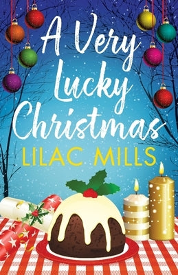 A Very Lucky Christmas by Mills, Lilac