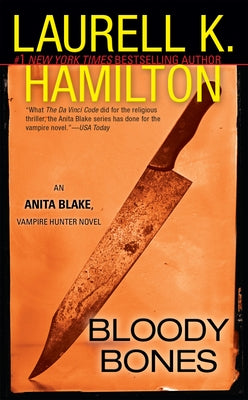 Bloody Bones: An Anita Blake, Vampire Hunter Novel by Hamilton, Laurell K.