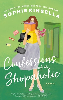 Confessions of a Shopaholic by Kinsella, Sophie