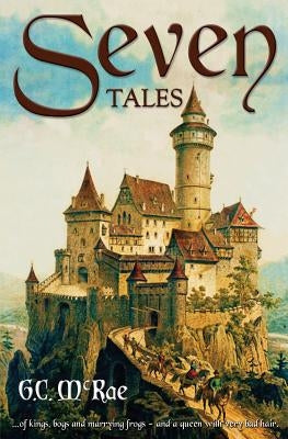 Seven Tales by McRae, G. C.