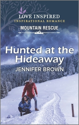 Hunted at the Hideaway by Brown, Jennifer