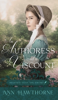 An Authoress and a Viscount by Hawthorne, Ann