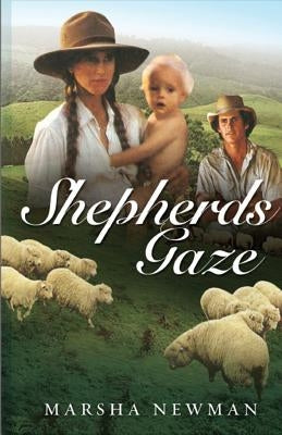 Shepherd's Gaze by Newman, Marsha