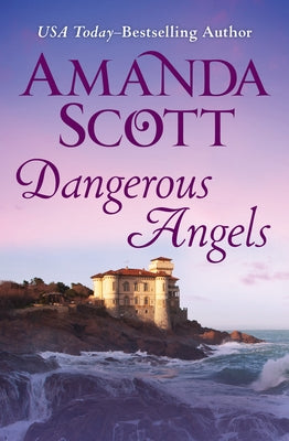 Dangerous Angels by Scott, Amanda