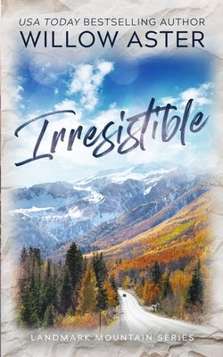 Irresistible: Special Edition Paperback by Aster, Willow