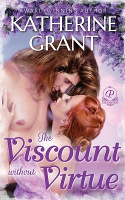 The Viscount Without Virtue by Grant, Katherine